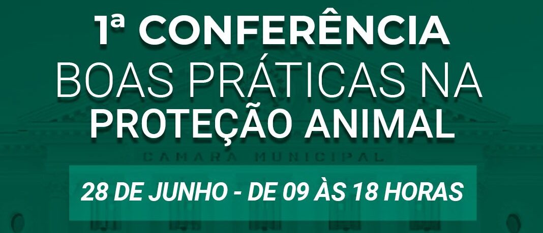 Conferência – Boas Práticas na Proteção Animal