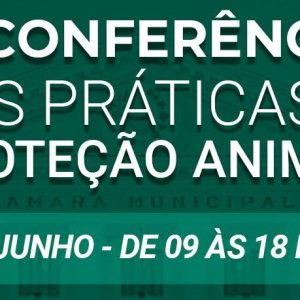 Conferência – Boas Práticas na Proteção Animal